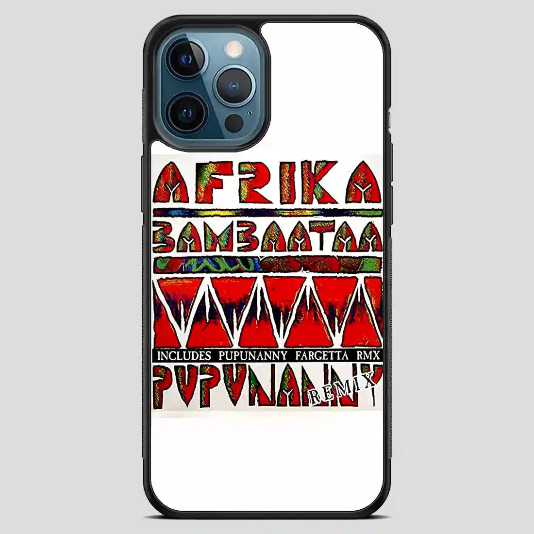 Afrika Bambaataa Remix iPhone 12 Pro Max Case