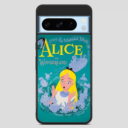 Alice In Wonderland Poster Google Pixel 8 Pro Case