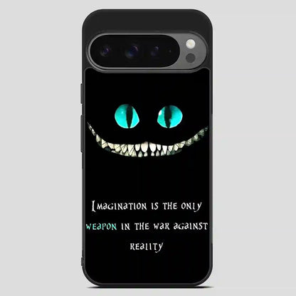 Alice In Wonderland Quote Google Pixel 9 Pro XL Case