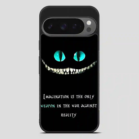 Alice In Wonderland Quote Google Pixel 9 Pro Case