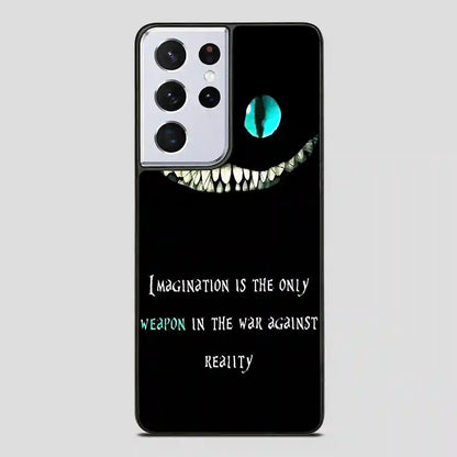 Alice In Wonderland Quote Samsung Galaxy S21 Ultra Case