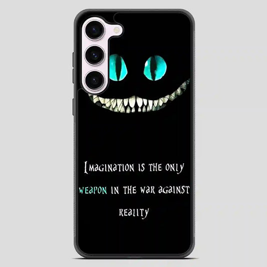 Alice In Wonderland Quote Samsung Galaxy S23 Case