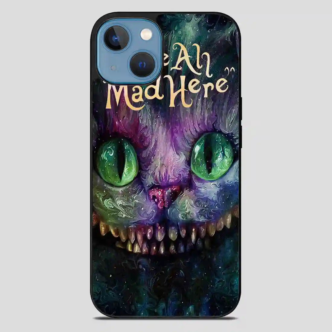 Alice In Wonderland Were Ah Mad Here iPhone 13 Case