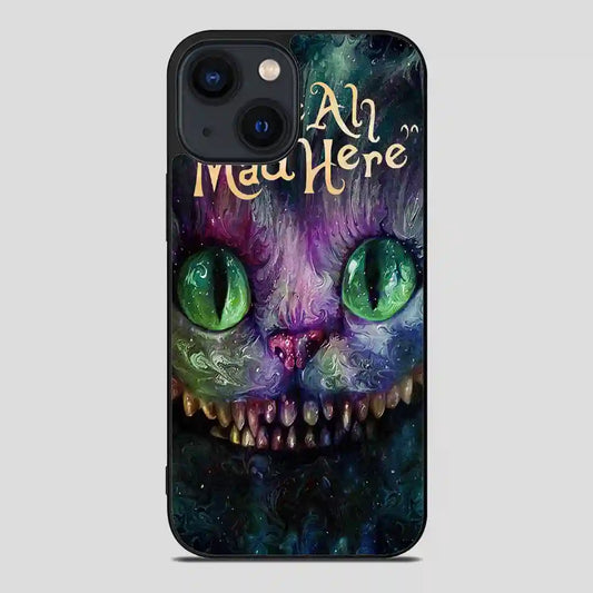 Alice In Wonderland Were Ah Mad Here iPhone 14 Case