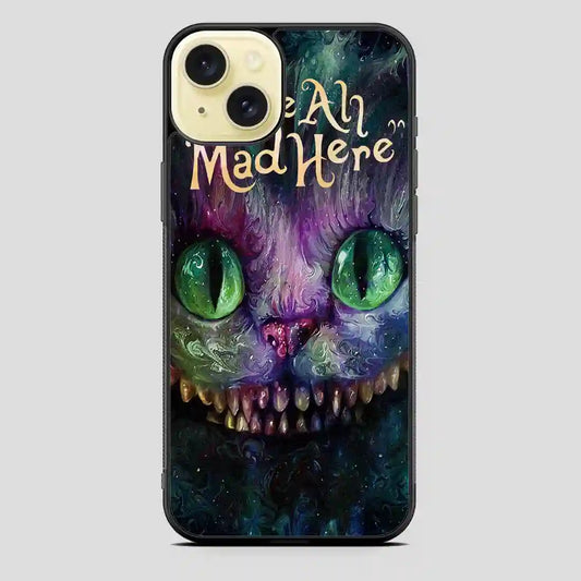 Alice In Wonderland Were Ah Mad Here iPhone 15 Plus Case