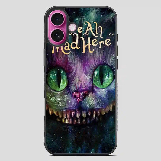 Alice In Wonderland Were Ah Mad Here iPhone 16 Plus Case