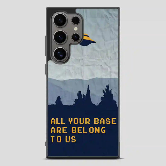 All Your Base Are Belong To Us Samsung Galaxy S24 Ultra Case