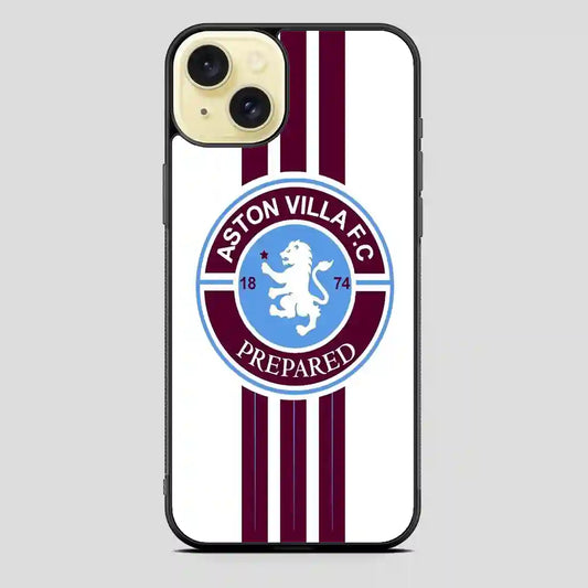 Aston Villa Fc Prepared iPhone 15 Plus Case