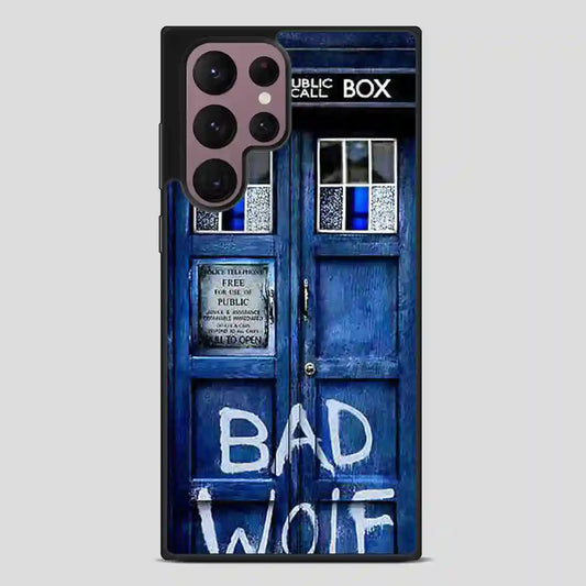 Bad Wolf Samsung Galaxy S22 Ultra Case