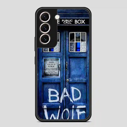 Bad Wolf Samsung Galaxy S22 Case