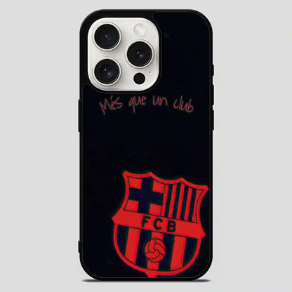 Barcelona Football Clubmes Que Un Club iPhone 15 Pro Max Case