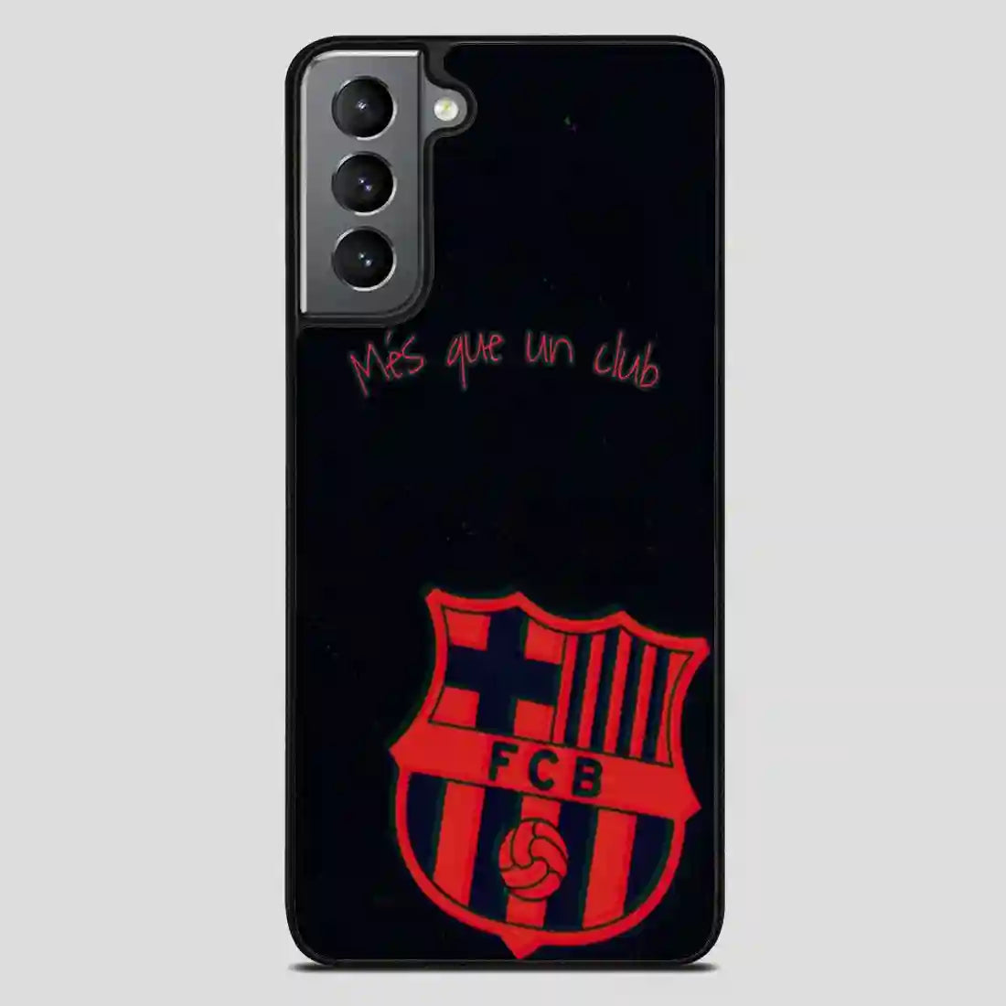 Barcelona Football Clubmes Que Un Club Samsung Galaxy S21 FE Case