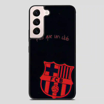 Barcelona Football Clubmes Que Un Club Samsung Galaxy S22 FE Case