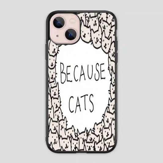 Because Cats iPhone 13 Mini Case