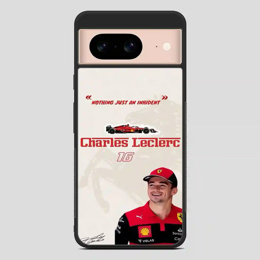 Charles Leclerc Nothing Just An Inhident Google Pixel 8 Case