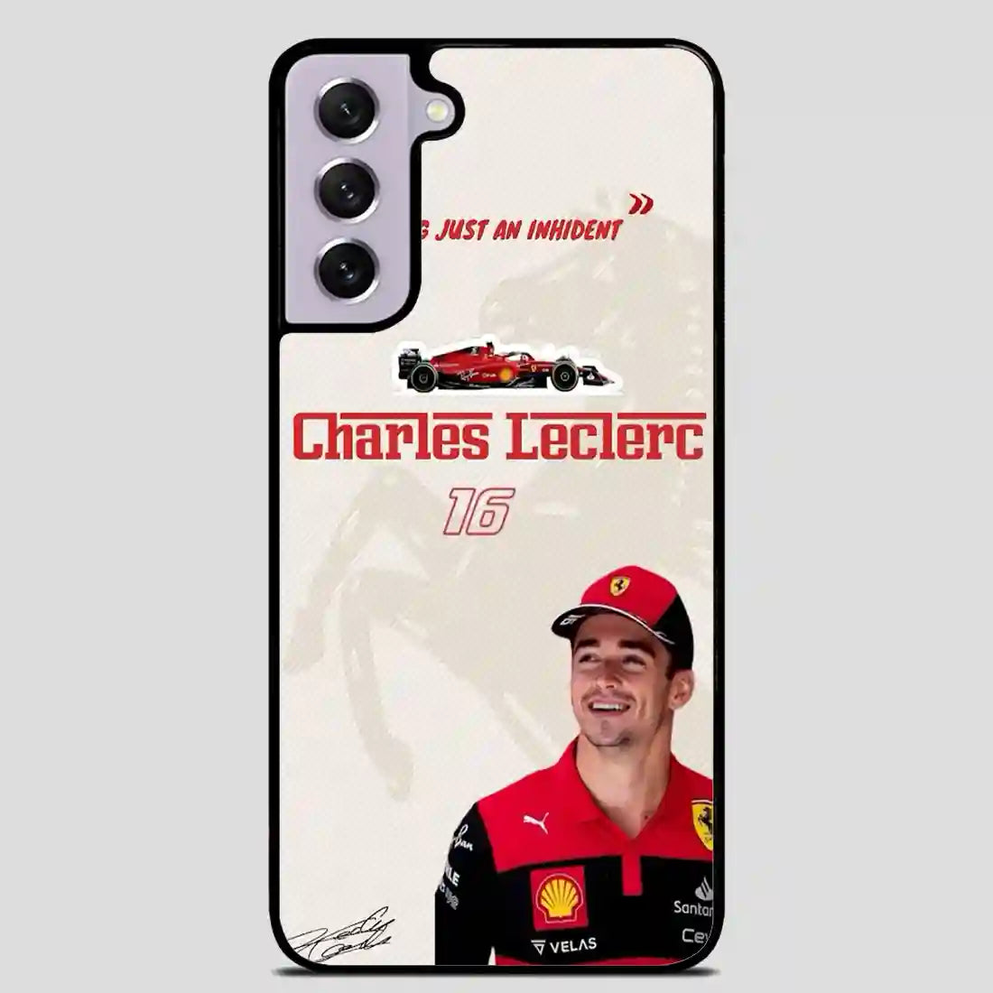 Charles Leclerc Nothing Just An Inhident Samsung Galaxy S21 Case