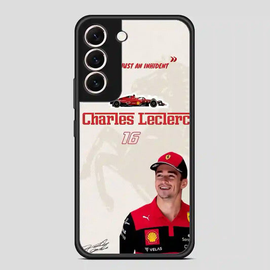 Charles Leclerc Nothing Just An Inhident Samsung Galaxy S22 Case