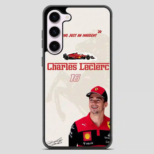 Charles Leclerc Nothing Just An Inhident Samsung Galaxy S23 Case