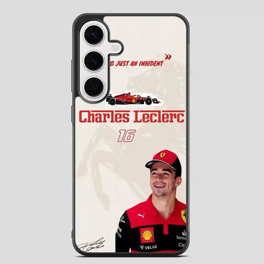 Charles Leclerc Nothing Just An Inhident Samsung Galaxy S24 FE Case