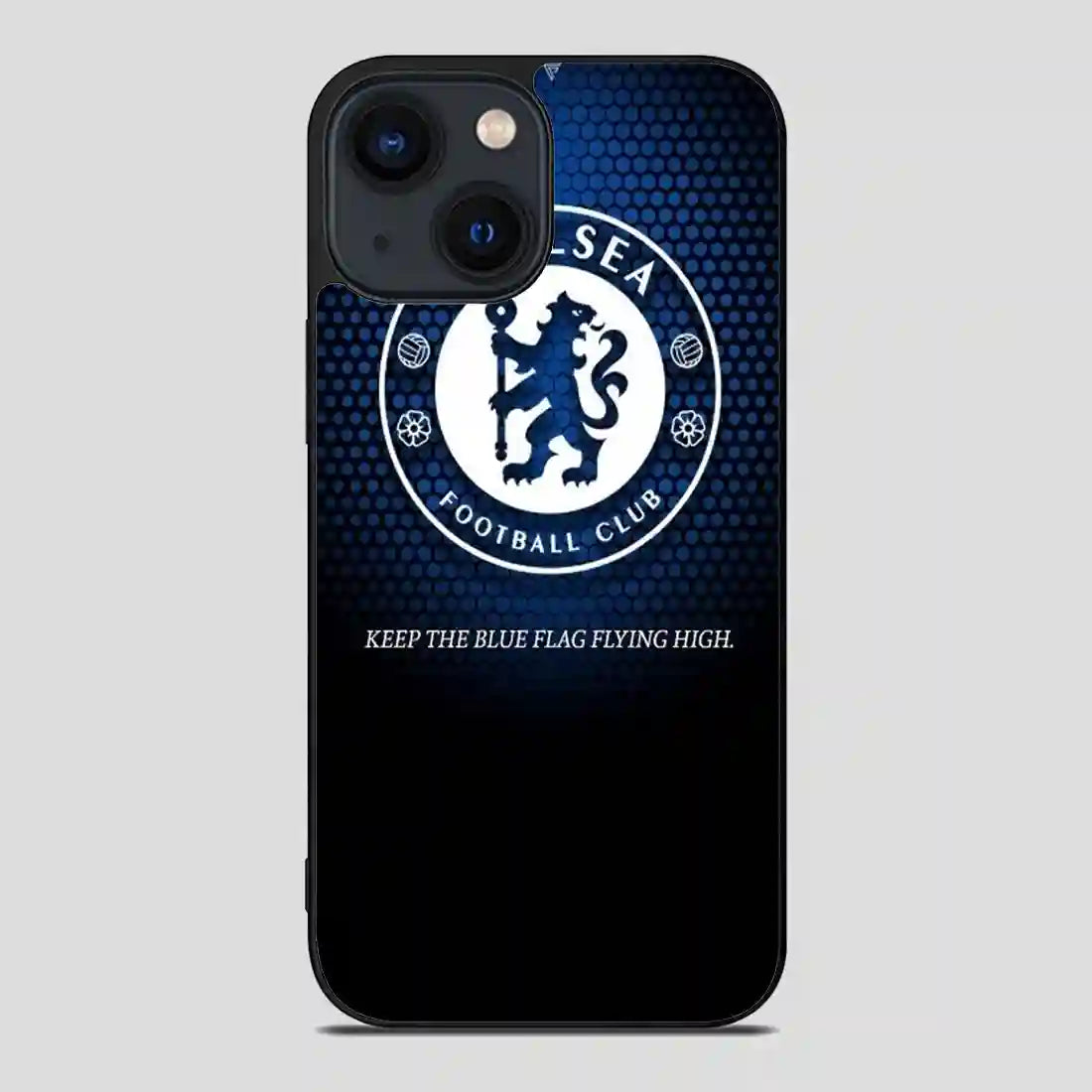 Chelsea Keep The Flag Flying High iPhone 14 Case