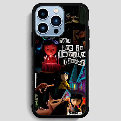 Coraline You Are In Terrible Danger New iPhone 13 Pro Max Case