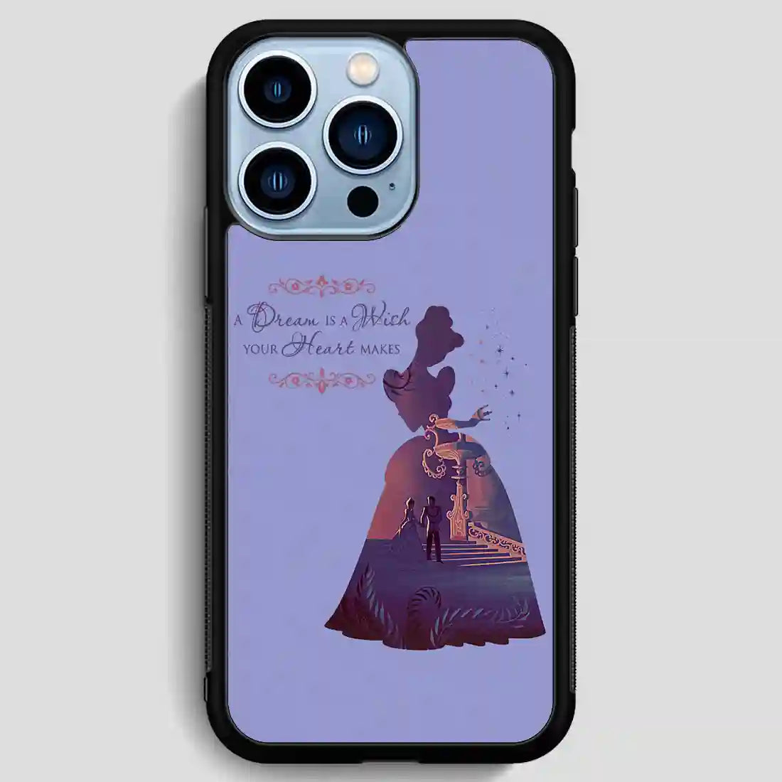 Disney Cinderella Quote iPhone 13 Pro Max Case