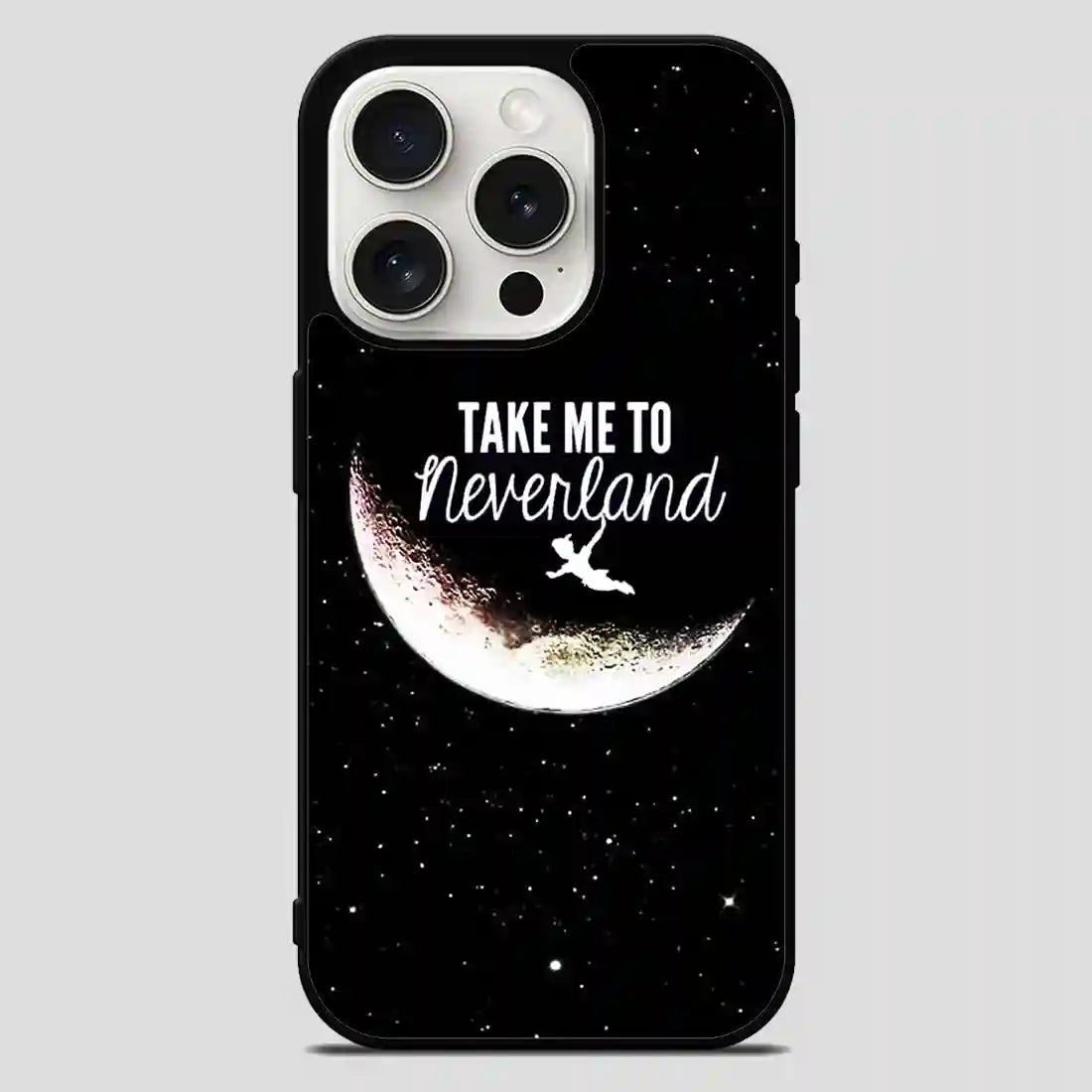 Disney Peter Pan Take Me To Neverland iPhone 15 Pro Max Case