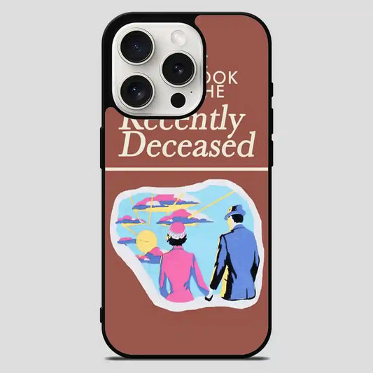 Handbook Recently Deceased Cool iPhone 15 Pro Max Case