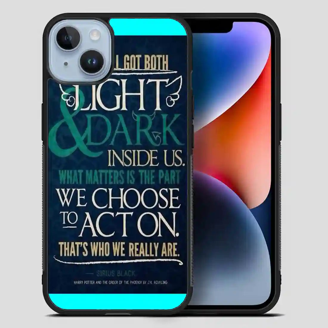 Harry Potter Quotes Sirius Black Cool iPhone 14 Plus Case