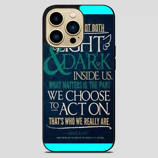 Harry Potter Quotes Sirius Black Cool iPhone 14 Pro Max Case