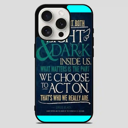 Harry Potter Quotes Sirius Black Cool iPhone 15 Pro Max Case