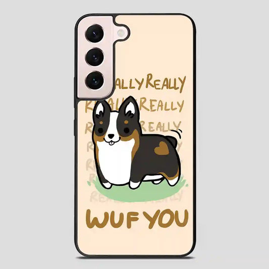 I Really Wuf You Samsung Galaxy S22 Plus Case