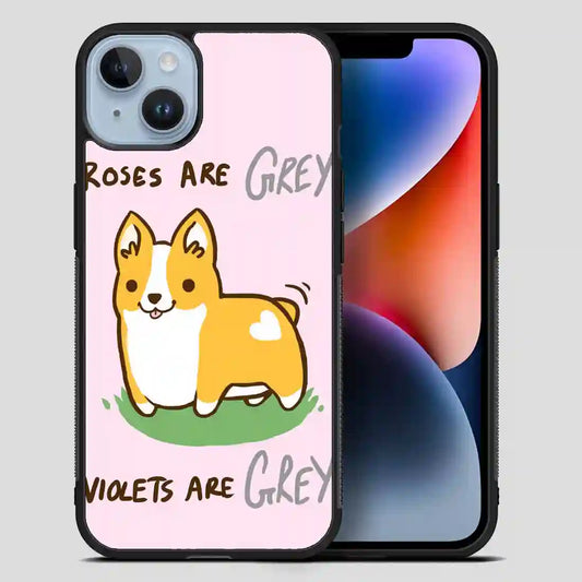 I Wuf Corgis Roses Are Grey Violets Are Grey iPhone 14 Plus Case