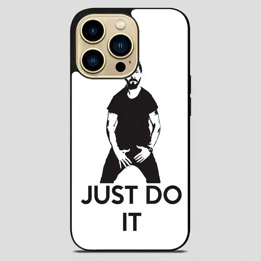 Just Do It Shia Labeouf iPhone 14 Pro Max Case