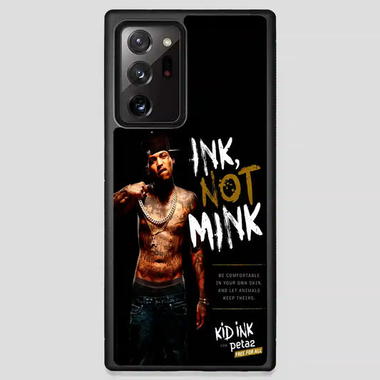 Kid Ink Not Mink Samsung Galaxy Note 20 Ultra Case