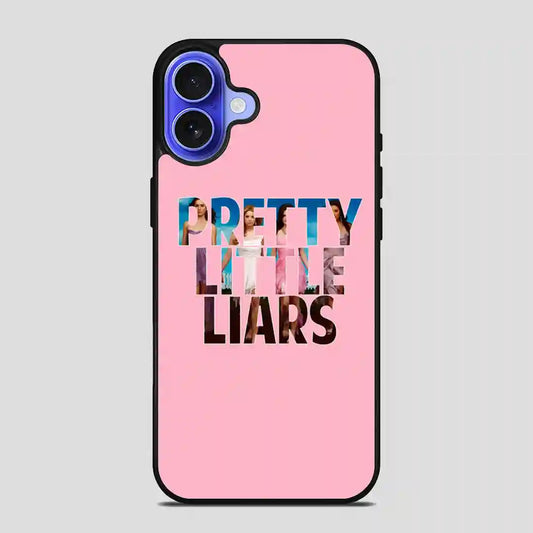 Pretty Little Liars Pink iPhone 16 Case