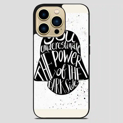 Star Wars Darth Vader Helmet Typography Quote iPhone 14 Pro Max Case