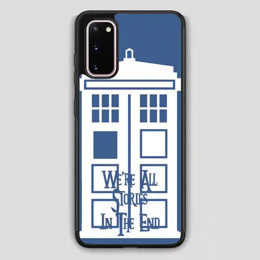 Tardis Were All Stories In The End Samsung Galaxy S20 Case