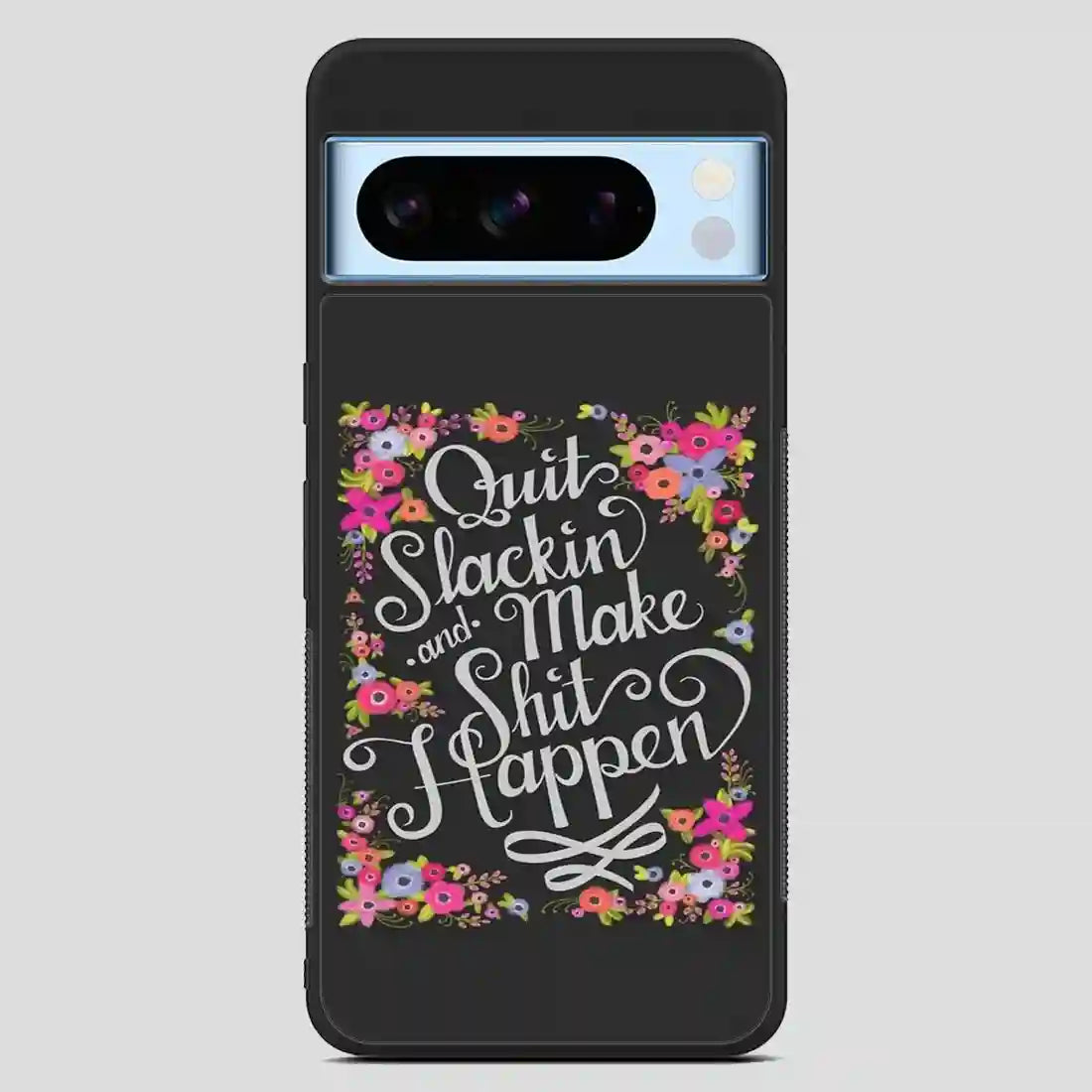 This Pretty Pep Talk That Gets To The Point Google Pixel 8 Pro Case