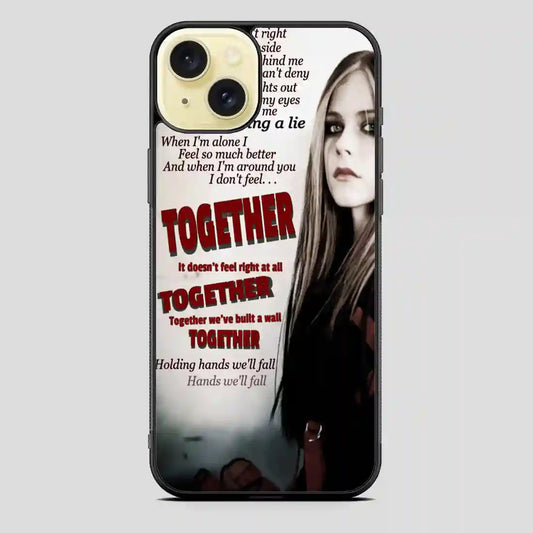 Together Avril Lavigne Source iPhone 15 Plus Case