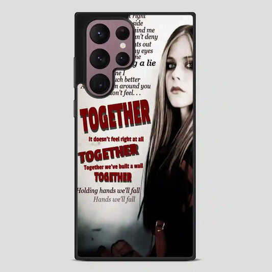 Together Avril Lavigne Source Samsung Galaxy S22 Ultra Case