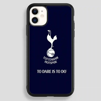 Tottenham Hotspur Tp Dare Is To Do iPhone 12 Case