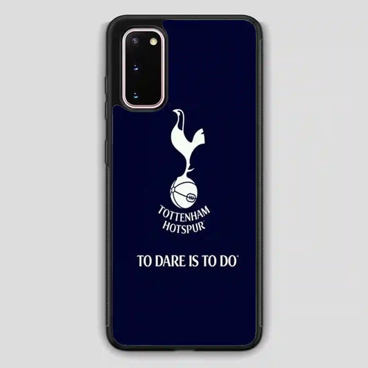 Tottenham Hotspur Tp Dare Is To Do Samsung Galaxy S20 Case