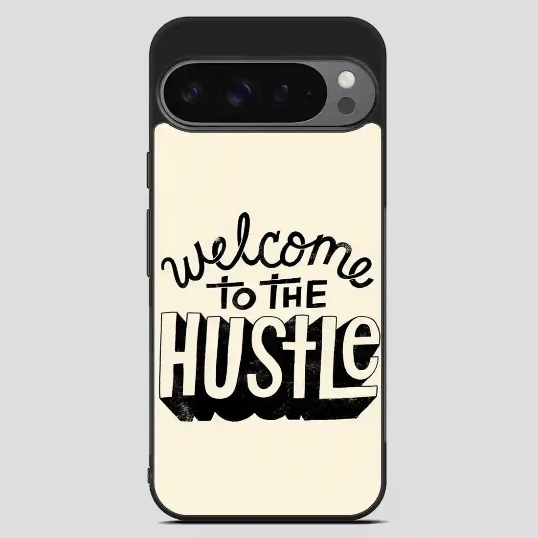 Welcometothehustle Google Pixel 9 Pro XL Case