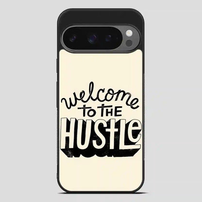 Welcometothehustle Google Pixel 9 Pro Case