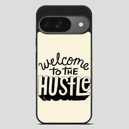 Welcometothehustle Google Pixel 9 Case