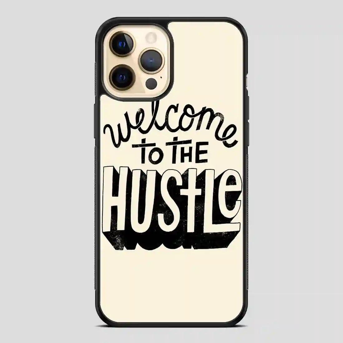 Welcometothehustle iPhone 12 Pro Case