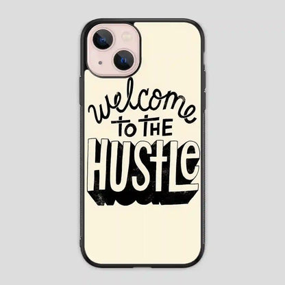 Welcometothehustle iPhone 13 Mini Case