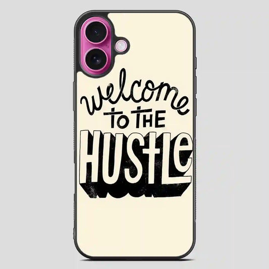 Welcometothehustle iPhone 16 Plus Case