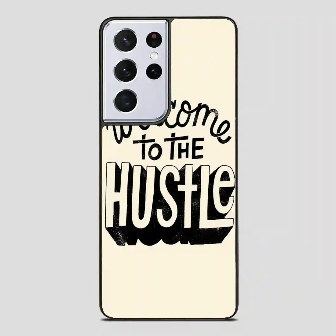 Welcometothehustle Samsung Galaxy S21 Ultra Case